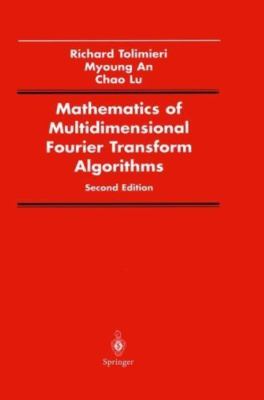 Mathematics of Multidimensional Fourier Transform Algorithms [Signal Processing