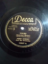 78 RPM Yours (Quiereme Mucho) Always In My Heart Jimmy Dorsey Decca 25121