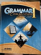 Abeka Grammar and Composition I Work-Text 6th...
