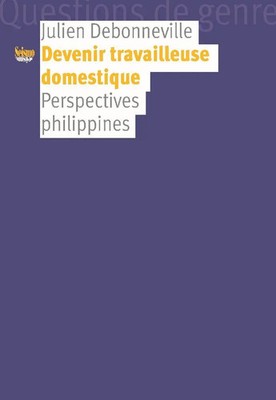Devenir travailleuse domestique | Perspectives philippines | Julien Debonneville