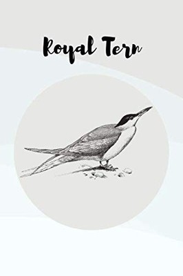 Royal Tern Bird Journal Notebook: Blank-Lined Journal Diary Notebook to record y