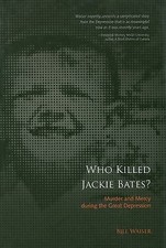 Who Killed Jackie Bates? by Waiser, Bill