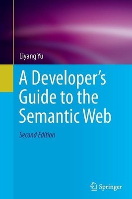 Ein Entwicklerhandbuch für das Semantic Web - 9783662506523