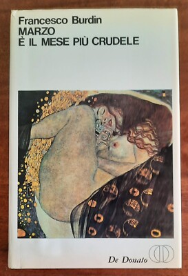 März ist der grausamste Monat - von Francesco Burdin - De Donato Editore - 1973