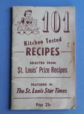 101 Kitchen Tested Recipes: St Louis Prize Recipes: Star Times - 1949 Cookbook