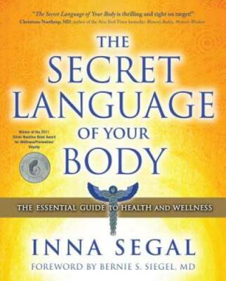 The Secret Language of Your Body: The Essential Guide to Health  - VERY GOOD