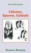 Fährten, Spuren, Geläufe von Manfred Fischer | Buch | Zustand gut