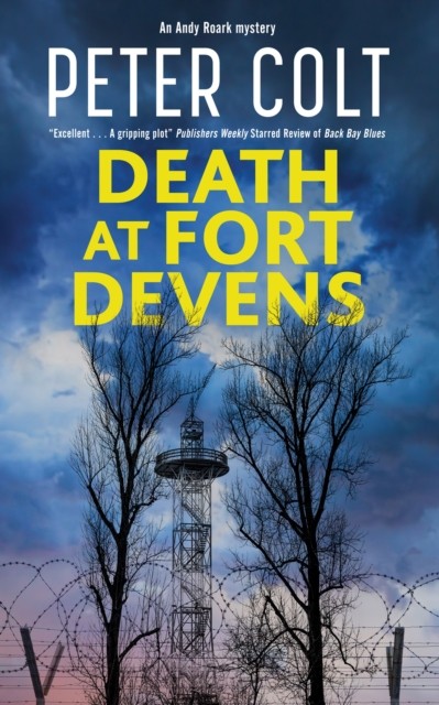Death at Fort Devens by Peter Colt HARDBACK 9781448307661