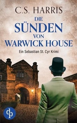 Die Sünden von Warwick House von C.S.Harris