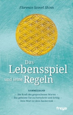 Das Lebensspiel und seine Regeln Das geheime Tor zu Fortschritt und Erfolg Di...