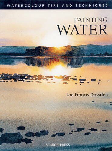 Painting Water (Watercolour Tips and Techniq... by Dowden, Joe Francis Paperback - Picture 1 of 2