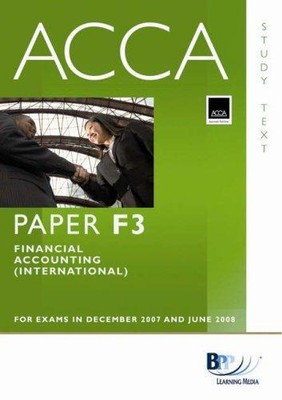 ACCA (New Syllabus) - F3 Financial Accounting (International): Study Text, , Goo