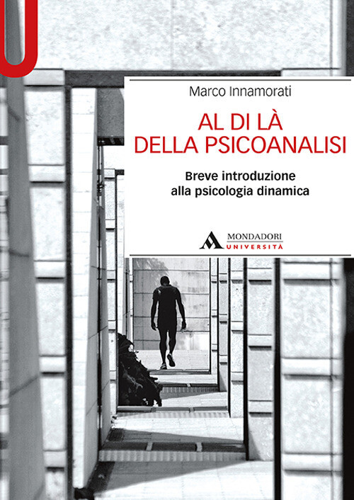 Libri Marco Innamorati - Al Di La Della Psicoanalisi. Breve Introduzione Alla Ps