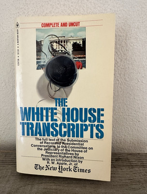 The White House Transcripts Complete Uncut Watergate Nixon 1974