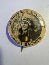 GEORGE W. N. STARRETT - GREAT SACHEM - Celluloid Advertising Pinback Button