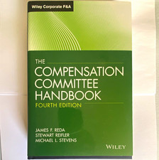 The Compensation Committee Handbook 4th Ed Hardcover Wiley Corporate F A