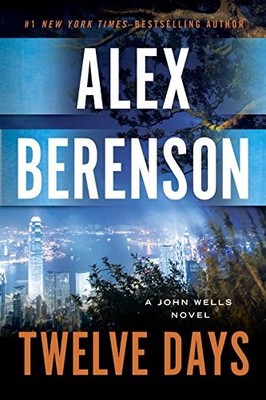 Twelve Days (John Wells Novels),Alex Berenson- 9780399573644