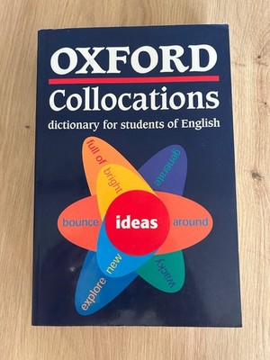 Oxford Collocations dictionary for students ISBN 978 0 19 431243 1