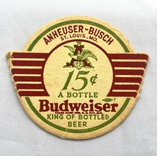 Vintage Budweiser 15¢ Bottle Beer Coaster Anheuser Busch St Louis