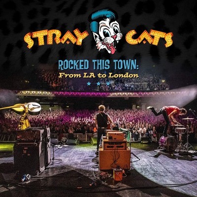 Stray Cats: Rocked This Town Live 40th Anniversary Tour    - CD  -New & Sealed