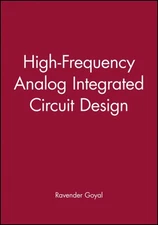 High-Frequency Analog Integrated Circuit Design, Hardcover by Goyal, Ravender...