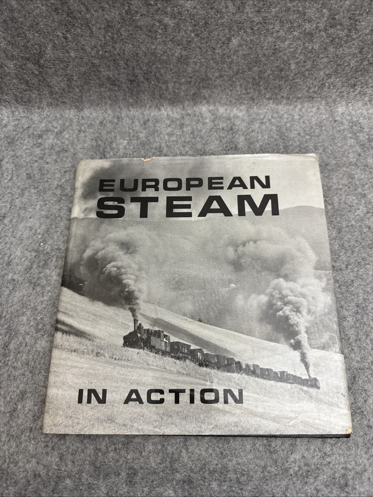European Steam in Action, Lynch, P. J. 1st Edition 1974