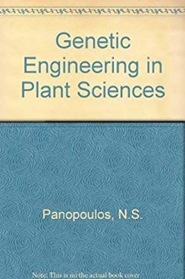 Genetic Engineering in the Plant Sciences Hardcover Nickolas J. P