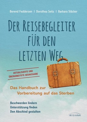 Der Reisebegleiter für den letzten Weg | deutsch