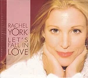 Let's Fall In Love, Rachel York, New , audioCD