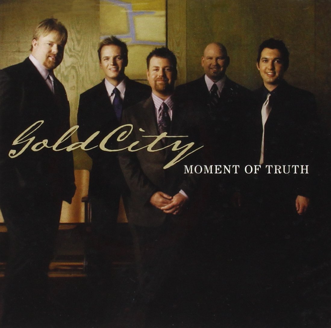 Gold City Moment of Truth (CD)