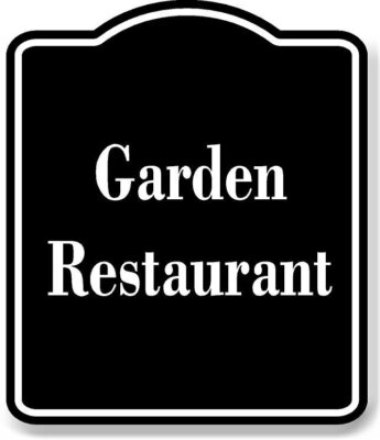 Garden Restaurant BLACK Aluminum Composite Sign
