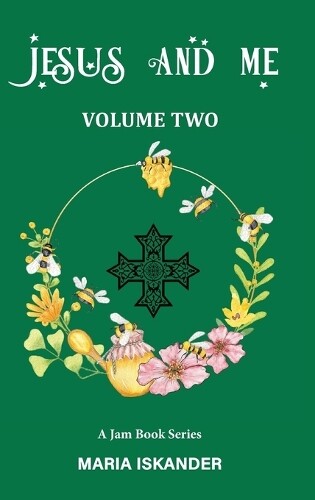 Maria Iskander JESUS AND ME Volume Two (Copertina rigida) Jam Book