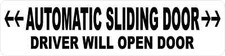 8in x 2in Automatic Sliding Door Driver Will Open Vinyl Sticker Vehicle Decal