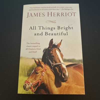 All Things Bright and Beautiful : The Warm and Joyful Memoirs of the World's...