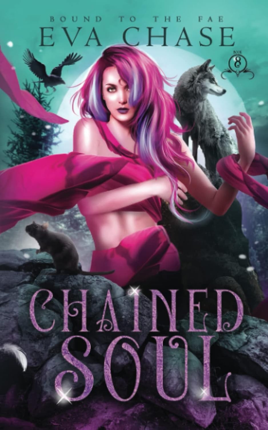 Chained Soul: 8 (Bound to the Fae)
