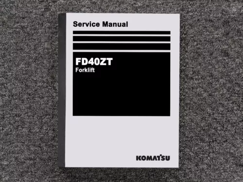 Komatsu Forklift FD40ZT Repair Service Shop Manual