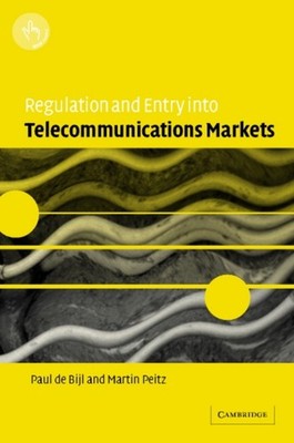 REGULATION AND ENTRY INTO TELECOMMUNICAT by DE BIJL, PAUL Hardback Self Help