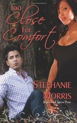 TOO CLOSE FOR COMFORT By Stephanie Morris *Excellent Condition*