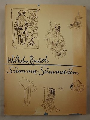 Summa summarum. Busch, Wilhelm: