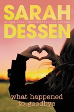 What Happened to Goodbye By Sarah Dessen. 9780142423837
