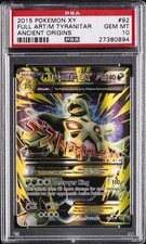 2015 POKEMON XY ANCIENT ORIGINS #92 FULL ART/M TYRANITAR EX PSA 10
