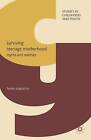 Surviving Teenage Motherhood: Myths and Realities by H. Stapleton (Hardback, 2010)