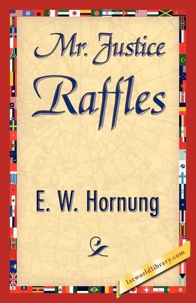 W. Hornung E. W. Hornung (U. A.) | Mr. Justice Raffles | Taschenbuch | Englisch-image