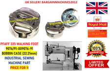 PFAFF 335 WALKING FOOT 9076/91-009076-91 BOBBIN CASE INDUSTRIAL SEWING MACHINE