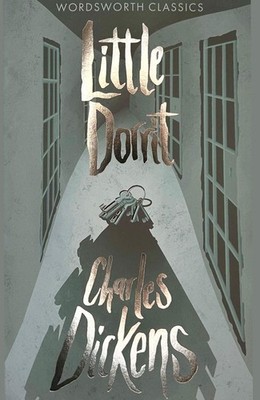 Little Dorrit (Wordsworth Classics) - paperback Charles Dickens