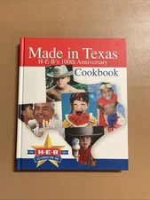 Made in Texas; H-E-B's 100th Anniversary Cookbook