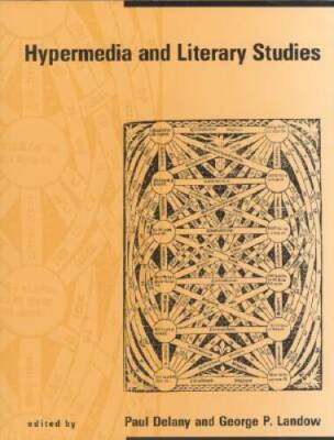 Hypermedia and Literary Studies - Paperback By Delany, Paul - GOOD