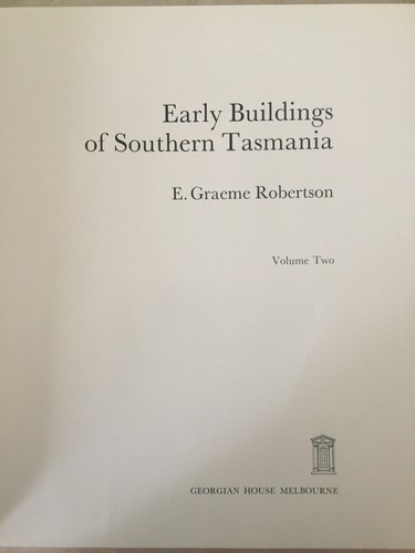 Early Buildings of Southern Tasmania Volumes 1/2 by E. Graeme Robertson 1970 - Picture 10 of 24