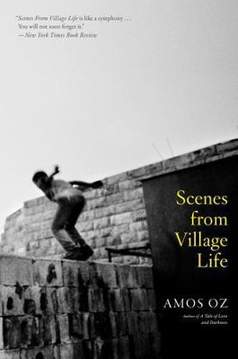 Scenes from Village Life by Oz, Amos; de Lange, N. R. M.