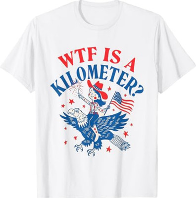 Funny WTF is A Kilometer Patriotic Eagle July 4th T-Shirt
